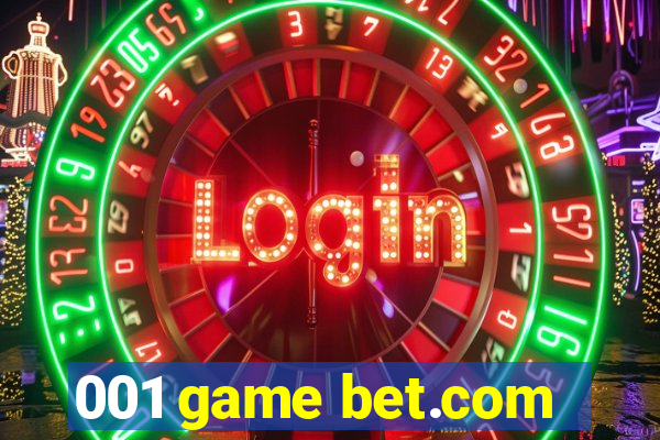 001 game bet.com